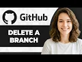 How to Delete Branch on GitHub Step By Step 2026 Guide