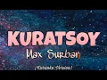 Download Lagu Max Surban - KURATSOY (Karaoke Version)