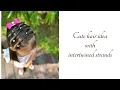 Cute hairstyle for kids with intertwined hair strands