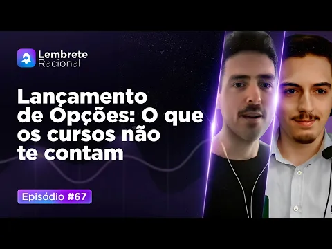 Vídeo: lançamento de opções e as saídas antes do vencimento