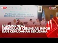 Download Lagu Deregulasi Kebijakan Impor dan Kemudahan Berusaha| IDX CHANNEL
