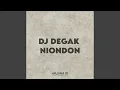 Download Lagu DJ DEGAK NIONDON