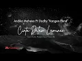 Download Lagu Andika Mahesa ft Dodhy - Cinta Dalam Lamunan (Lirik)