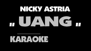 Nicky Astria - UANG. Karaoke