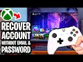 How To Recover Xbox Account Without Email or Password - Full Guide Account Recovery Method