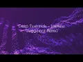 Download Lagu Limitless (Juggernot Remix) Deep Essentials