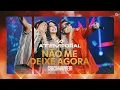 Download Lagu Calcinha Preta - Não Me Deixe Agora #ATEMPORAL (Ao vivo em Salvador)