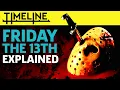 The Complete Friday The 13th Timeline Explained