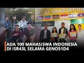 Download Lagu ADA 100 MAHASISWA INDONESIA DI ISR43L SELAMA GENO51D4