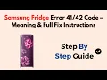 Download Lagu Samsung Fridge Error 41/42 Code – Meaning \u0026 Full Fix Instructions