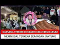 Download Lagu Innalillahi, Suasana Terkini di Rumah Duka King Nassar, Almarhum Meninggal Terkena Serangan Jantung