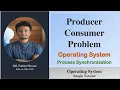 Producer Consumer Problem Process Synchronization operating system Bangla Tutorial