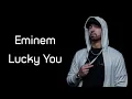 Lagu Eminem - Lucky You (ft. Joyner Lucas) (Lyrics)
