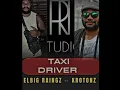 Download Lagu TAXI DRIVER (TiR)KROTONZ FT ELBIG RAINGS (LATEST MUSIC 2025)