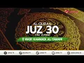 Download Lagu MUROTTAL JUZ 30 LENGKAP | WADI' HAMMADI AL-YAMANI