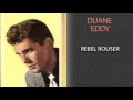 DUANE EDDY - REBEL ROUSER