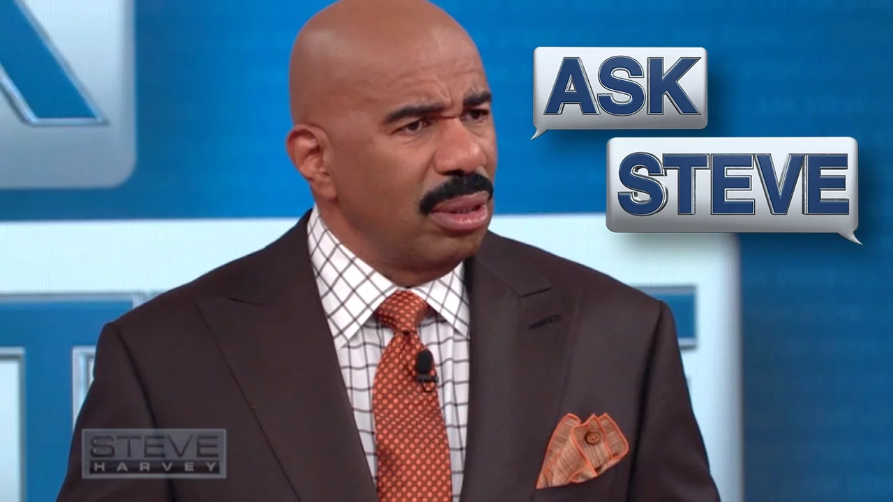 Ask Steve: What the hell!?! || STEVE HARVEY