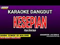 KESEPIAN - KARAOKE DANGDUT | AYU SORAYA