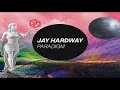 Jay Hardway - Paradigm