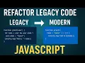Refactor Legacy JavaScript with 5 Modern Techniques