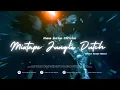 Lagu Khana Sultan Official - Mixtape Jungle Dutch Closing 2025