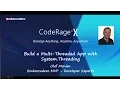 - Build a Multi-Threaded App with System Threading