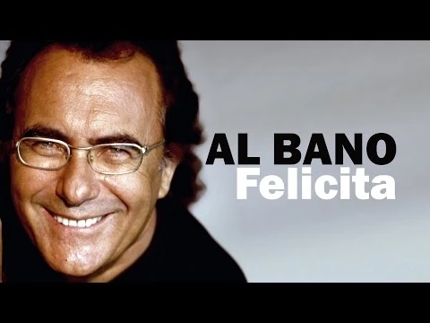 Download MP3 Al Bano - Felicita (Lyric Video)