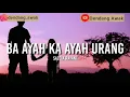 Sazqia Rayani - Ba Ayah ka Ayah Urang [lirik]