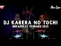 Download Lagu DJ KARERA NO TOCHI BREAKBEAT FULL BASS TERBARU 2025 (ANA ZYAN OFFICIAL)