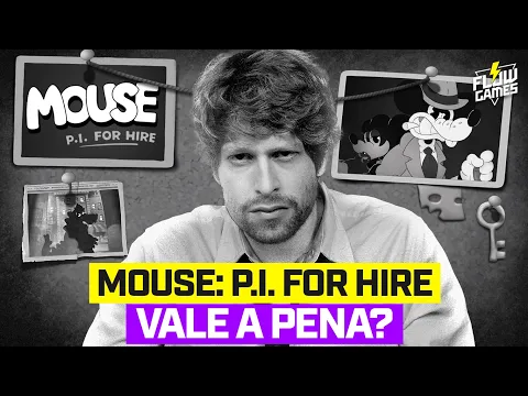 MOUSE: P.I. FOR HIRE ME SURPREENDEU! | Análise COMPLETA | Flow Games Review!
