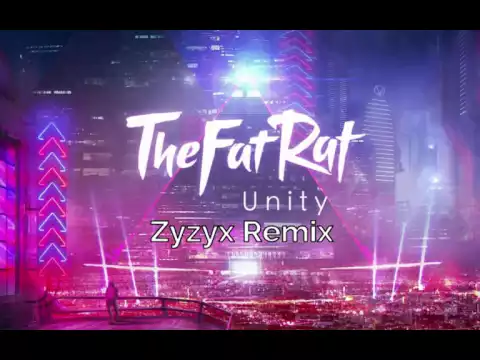 Download MP3 TheFatRat - Unity (Zyzyx Remix)