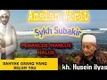 Download Lagu Amalan Wirit syekh subakir ✔️Kh.Husein ilyas mojokerto