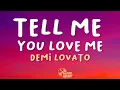 Demi Lovato - Tell Me You Love Me (Lyrics)