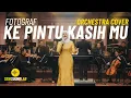 Lagu Fotograf - Ke Pintu Kasih Mu (Orchestra Cover) [4K] | Seni Sound Lab