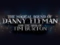 Download Lagu The Magical Sound Of Danny Elfman And The Mind Of Tim Burton