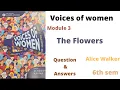 The flowers by alice walker questions answers voices of women 6th sem Calicut university