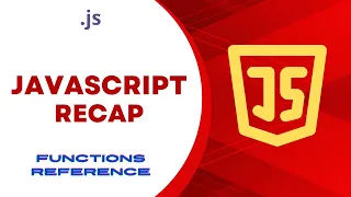 JavaScript Recap Functions Reference