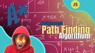 The A A Star Path Finding Algorithm put me to the TEST Walkthrough Highlights JS