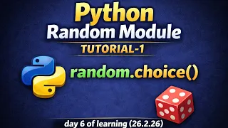 Python Random Module Tutorial-2 2026 latest random choice Day6 of learning 26 2 26