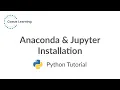 Python Basics 101 - Anaconda Jupyter Installation