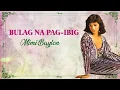 Download Lagu BULAG NA PAG-IBIG - Mimi Baylon (Lyric Video) OPM