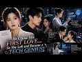 ENG DUB FULL Her Husband Chose His First Love So She Left and Became a Tech Genius