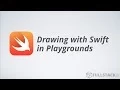 Drawing With Swift in Playgrounds - Game Programming with Swift