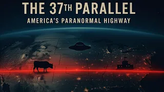 37th Parallel Deep Dive America s Paranormal Highway
