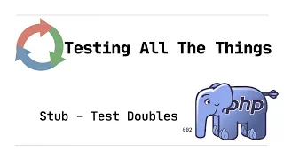 An Introduction to Stubs Test Doubles in TDD PHP