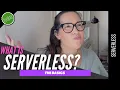 WHAT IS SERVERLESS all the important concepts in less than 10 mins