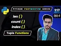 Tuples in Python Len Count and Index Functions in Python Tuples in hindi