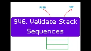 Leetcode 946 Validate Stack Sequences Easy Explanation Hindi