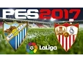 PES 2017 - LA LIGA - MALAGA v SEVILLA