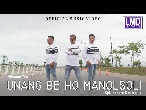 Download MP3 Nirwana Trio - Unang Be Ho Manolsoli (Lagu Batak Terbaru 2022) Official Music Video